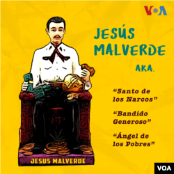 Jesús Malverde, conocido como el "Santo de los Narcos", representa a Jesús Juárez Mazo, un hombre de las Juntas de Mocorito, en el Estado de Sinaloa. Incluso existe una capilla dedicada al "Bandido Generoso", donde muchos van a pedir su intervención y a agradecer por los milagros recibidos.