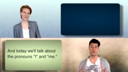 Everyday Grammar: Pronouns, I and Me