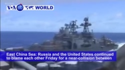 VOA60 World PM - US, Russia Blame Each Other for Near Collision in E. China Sea