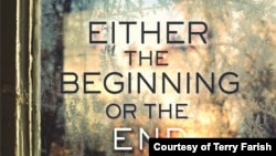 គម្របសៀវភៅ​ប្រលោមលោក​​របស់​លោកស្រី Terry Farish ដែល​មាន​ចំណង​ជើង​ជា​ភាសា​អង់គ្លេស​ថា "Either the Beginning or the End of the World" ឬជាភាសាខ្មែរថា «‍ជាការចាប់ផ្តើម ឬ​ជាទីបញ្ចប់​នៃ​ពិភពលោក»។